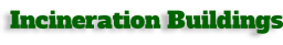 Incineration Buildings